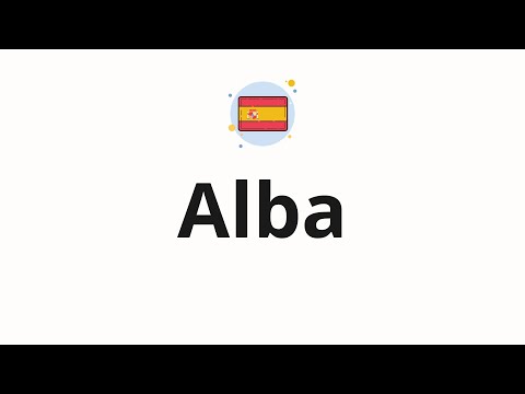 How to pronounce Alba
