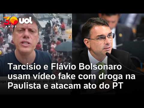 Tarcísio e Flávio Bolsonaro usam vídeo fake com droga na Paulista e atacam ato do PT