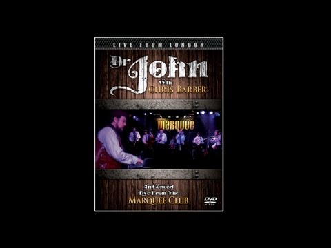Dr John & Chris Barber - New Orleans Memories (Medley)