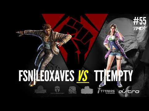 Astro Friday Fist #55 Grand Finals: FSN I Leoxaves vs TT I Empty @tekkenchannel