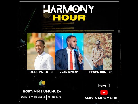HARMONY HOUR -  Exode Valantin & Kimenyi Yvan & Humure Benon - #5thLiveSession