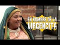 POR LA VIRGENCITA