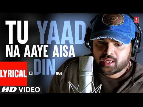 Tu Yaad Na Aaye Aisa Koi Din Nahi (Lyrical) — watch video