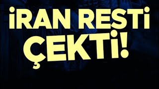 İRAN REST ÇEKTİ! BÜYÜK FIRTINA GELİYOR!