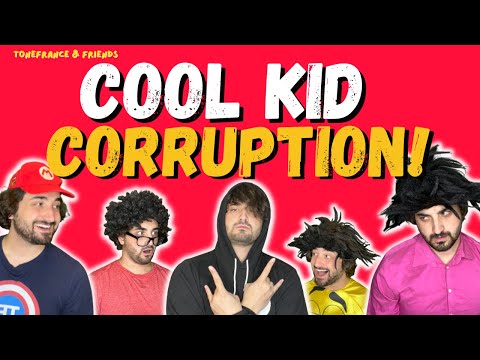 ToneFrance & Friends: Cool Kid Corruption