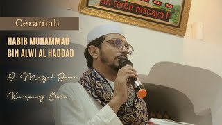 Download lagu Ceramah Habib Muhammad bin Alwi Al Haddad di Masjid Jami Kp Baru Pekojan mp3