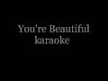 James Blunt You're Beautiful karaoke (HQ Stereo ...