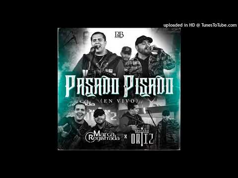 Grupo Marca Registrada y Gerardo Ortiz - Pasado Pisado
