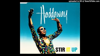 Haddaway - Stir It Up