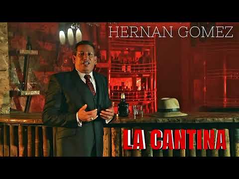 La Cantina - Hernán Gómez