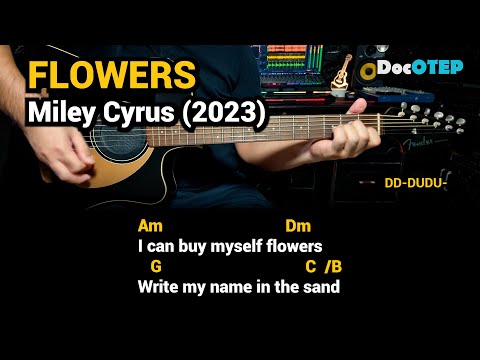 Flowers - Miley Cyrus (2023) Easy Guitar Chords Tutorial with Lyrics