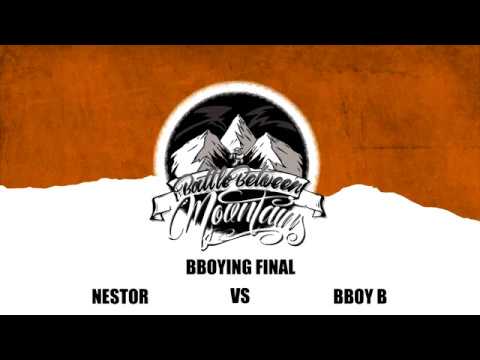 Battle Between Mountains Vol. 2 - BBoying - Final - Nestor vs BBoy B