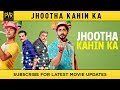 PVR Jhootha Kahin Ka
