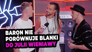 Jak Blanka zmieniła Barona? Czy Tomson nie jest zazdrosny o kolegę?