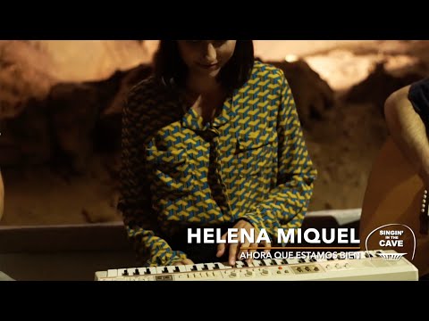 Singin' in the Cave'17:  Helena Miquel (Ahora que estamos bien)