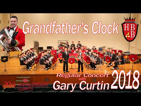Grandfather's Clock (George Doughty)  Regular Concert 2018 with Gary Curtin