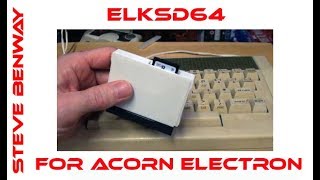 ElkSD64 SD card interface and RAM upgrade for Acorn Electron