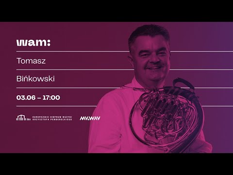 Wiosenna Akademia Muzyki 2020 - Tomasz Bińkowski