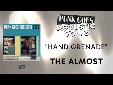The Almost - Hand Grenade (Official Audio) - from Punk Goes Acoustic, Vol. 3