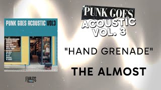 The Almost - Hand Grenade (Official Audio) - from Punk Goes Acoustic, Vol. 3