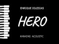 Hero - Enrique Iglesias (Karaoke Acoustic Piano)