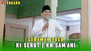 Download lagu 🔴 Ceramah Lucu Ki Serut / Kh. Sam'ani Pamarayan | Ibu-Ibu Seri Teu Erun2 mp3 Download lagu 🔴 Ceramah Lucu Ki Serut / Kh. Sam'ani Pamarayan | Ibu-Ibu Seri Teu Erun2 mp3