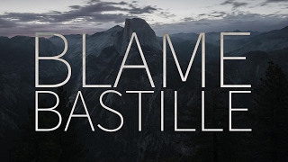 Bastille  |  Blame [Lyrics]