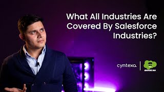 What All Industries Are Covered By Salesforce Industries?