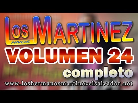 Los Hermanos Martinez de El Salvador Volumen 24 Completo