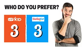 VIPKid vs GoGoKid: an honest comparison.