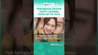 Demi Tampil Sempurna, Happy Asmara Lakukan Perawatan Tubuh di Ketiak, Rela Habiskan Rp 60 Juta