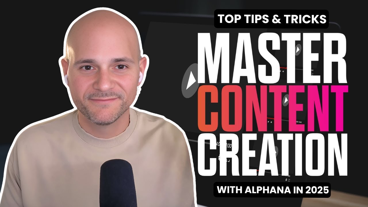 Master Content Creation with Alphana in 2025 with Top Tips & Tricks