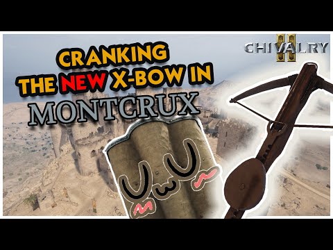 CHIVALRY 2 | The SIEGE CROSSBOW is HERE! | The Reclamation of Montcrux