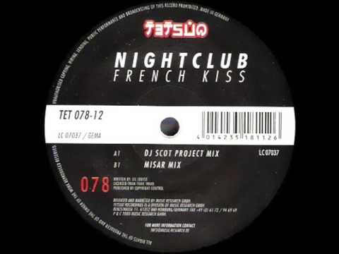 Nightclub - French Kiss (Dj Scot Project Mix)
