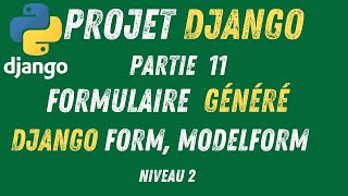 11- Projet Django | Ajoutez des Données avec des Formulaires Généré en Django (Partie2)