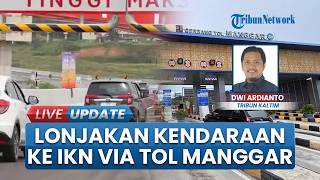 Gate IKN Dipadati Para Pemudik, Jalur Via Manggar Tembus 6.896 Unit Kendaraan saat Lebaran 2026