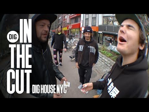 IN THE CUT - DIG HOUSE NYC - DIG BMX