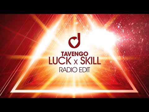 Tavengo – Luck x Skill (Radio Edit)