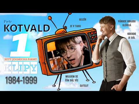 PETR KOTVALD ★ Klipy 1984 - 1999 ★ Hity Jindřicha Parmy vol. 1 ★ 80 a 90. léta