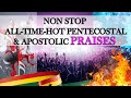 Hot Ghana Pentecostal And Apostolic Praises