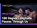 180 Degree Longitude Passes Through Us | Official Trailer | His secret gay lover is mom