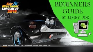 Car Mechanic Simulator Beginners Guide
