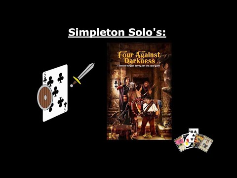 Simpleton Solo 's - Four Against Darkness (Episode 2 - The Darkest White!)