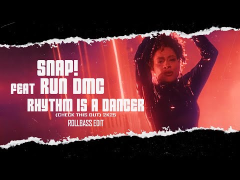 Snap! Feat Run Dmc - Rhythm Is A Dancer (Check This Out) 2k25 (Rollbass Edit)