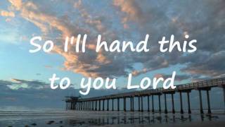 Trevor Smith - I'll Hand This To You Lord