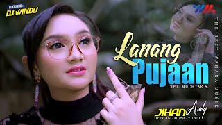 Download lagu JIHAN AUDY ft DJ WINDU | LANANG PUJAAN | Lagu Enak Saat Santuy mp3