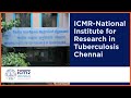 ICMR National Institute For Research In Tuberculosis Chennai India