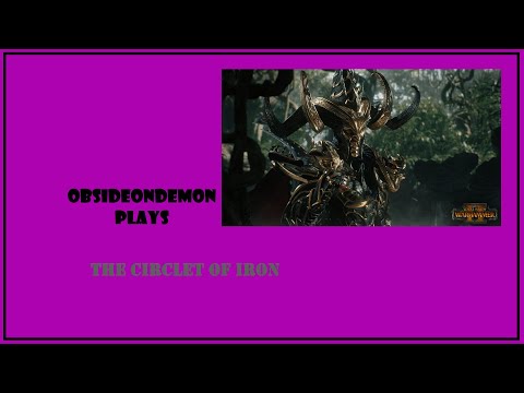 obsideondemon plays The Circlet of Iron