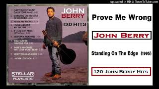 John Berry - Prove Me Wrong