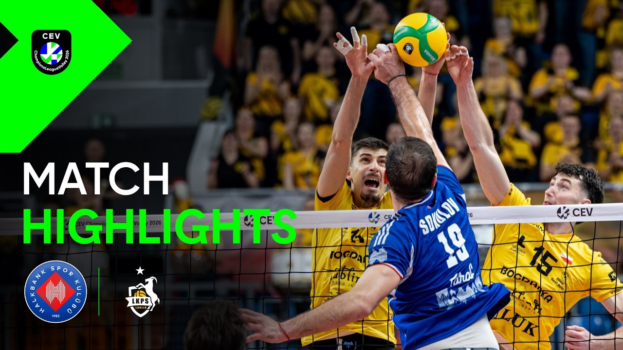 Highlights I Halkbank ANKARA vs. Bogdanka LUK LUBLIN | CEV Champions League Volley 2026